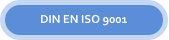 DIN EN ISO 9001