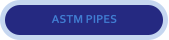 ASTM PIPES