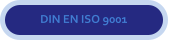 DIN EN ISO 9001